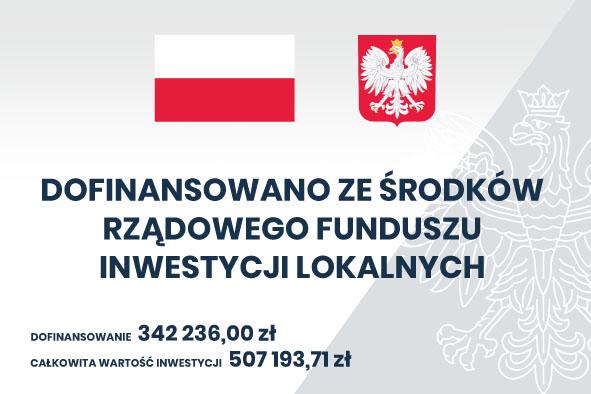 Dofinansowano ze środków rządowego funduszu inwestycji lokalnych, dofinansowanie: 342236 zł