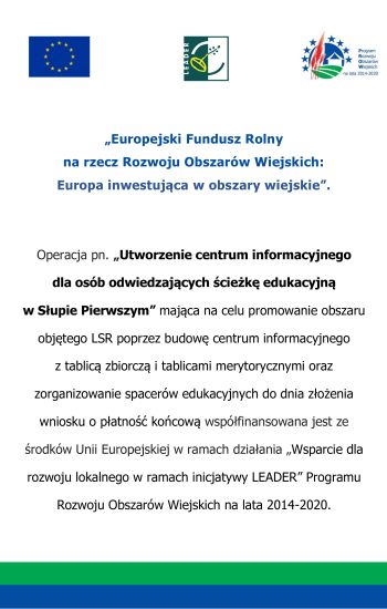 Plakat dot. Utworzenia centrum informacyjnego - ścieżka edukacyjna w Słupie Pierwszym